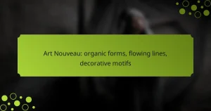Art Nouveau: organic forms, flowing lines, decorative motifs