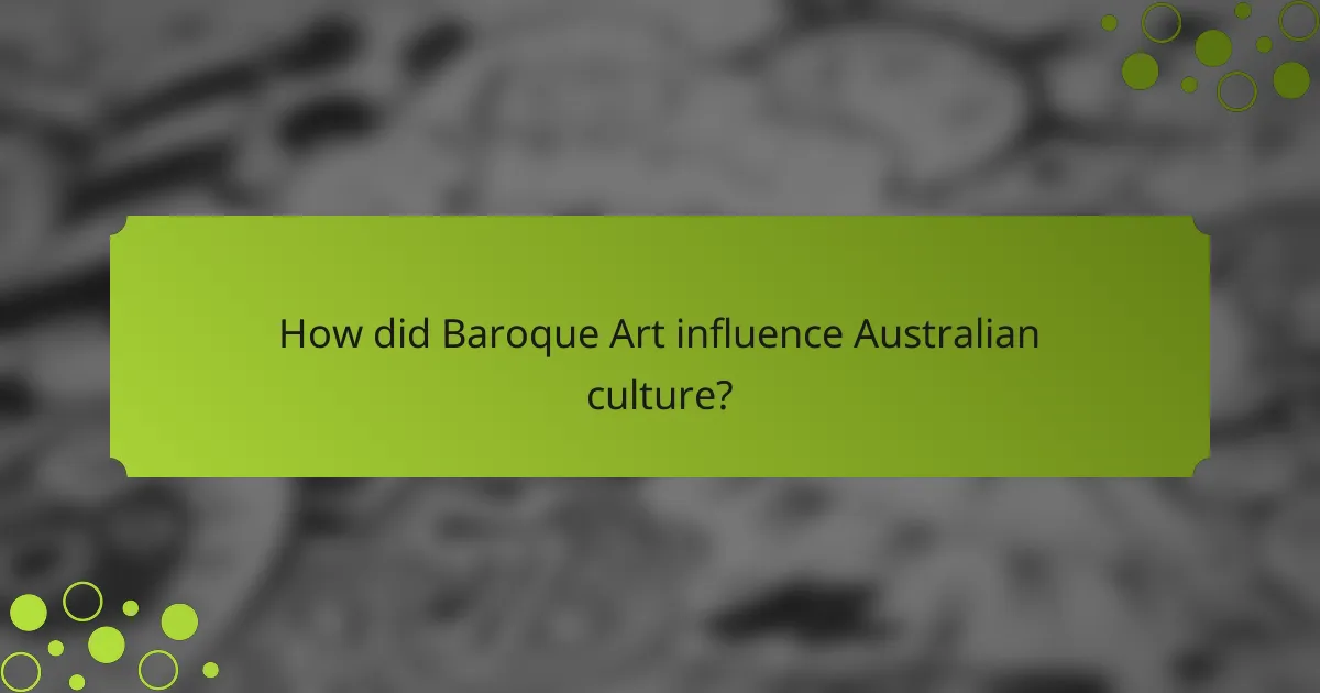 How did Baroque Art influence Australian culture?