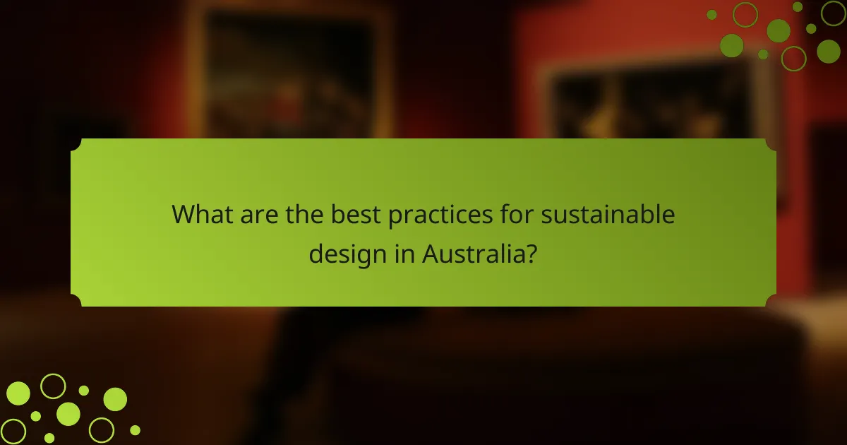 What are the best practices for sustainable design in Australia?